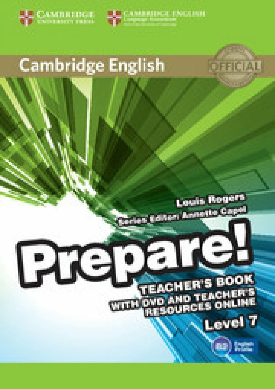 Cambridge English Prepare! Level 7. Teacher's Bookand Teacher's Resources Online: Level 4