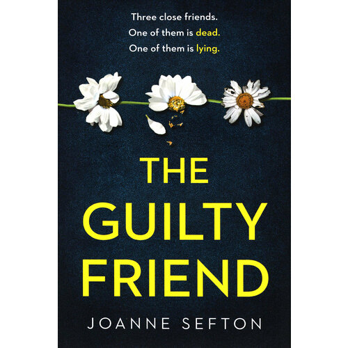 The Guilty Friend | Sefton Joanne