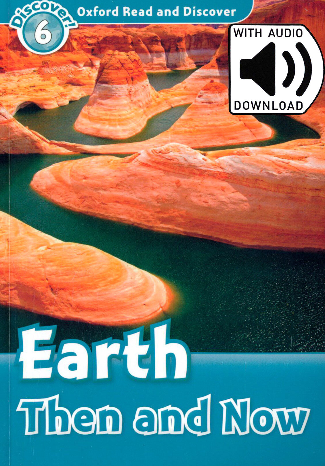 Oxford Read and Discover. Level 6. Earth Then and Now Audio Pack - фото №1