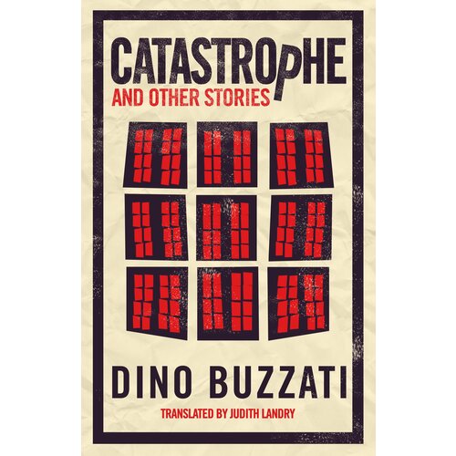 Catastrophe and Other Stories | Buzzati Dino