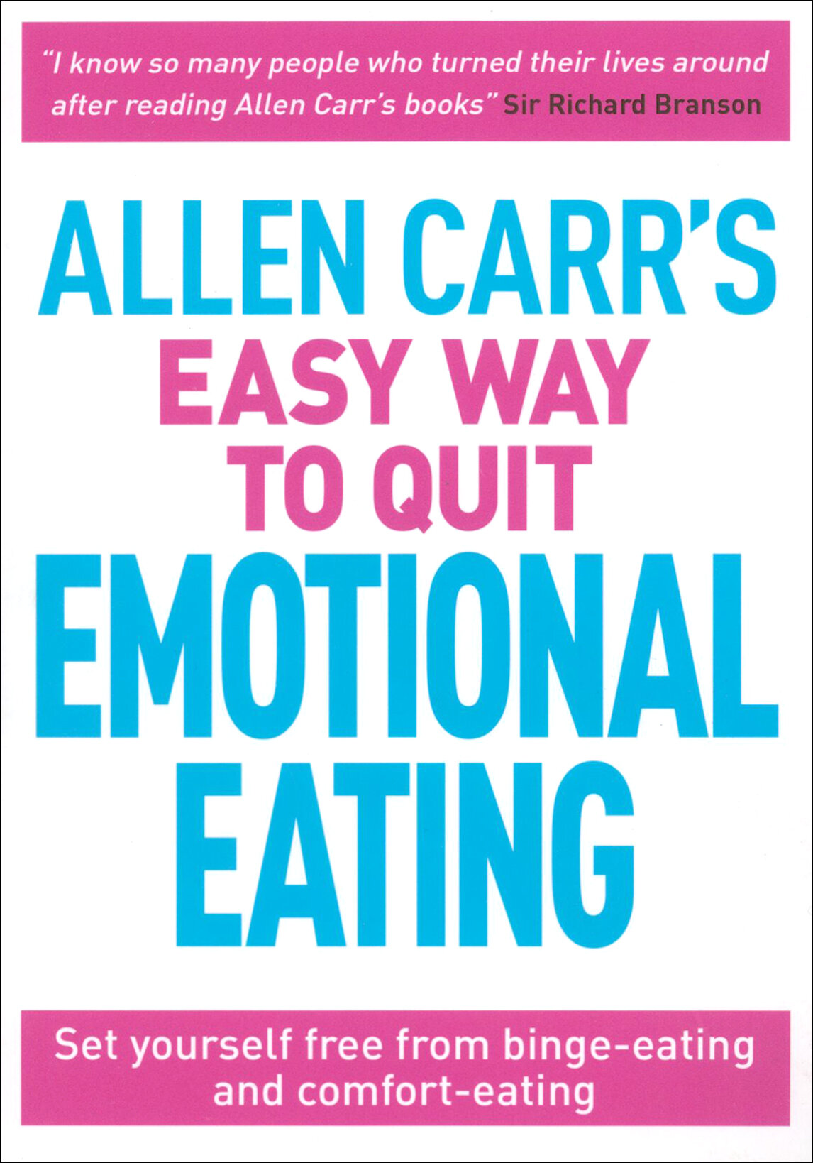 Allen Carr's Easy Way to Quit Emotional Eating. Set yourself free from binge-eating - фото №1