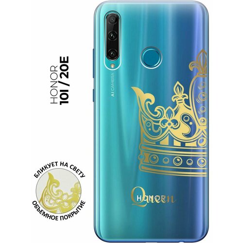 Силиконовый чехол с принтом True Queen для Honor 10i / 20e / Хонор 10 ай / 20е защитный чехол на honor 10i 20e хонор 10 ай 20е прозрачный