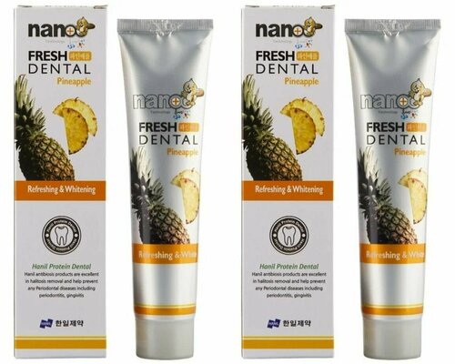 Зубная паста Hanil, Nano fresh Dental Toothpaste Pineapple, с экстрактом ананаса и серебром, 160 мл, 2 уп