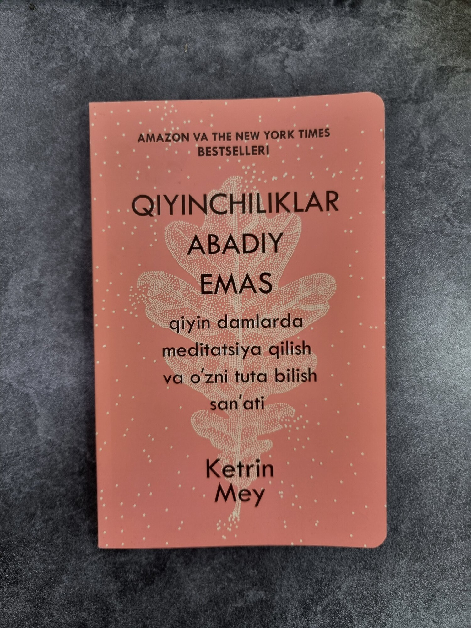 Qiyinchiliklar abadiy emas, Ketrin Mey, Книга на узбекском языке