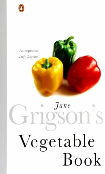 Jane Grigson's Vegetable Book - фото №1