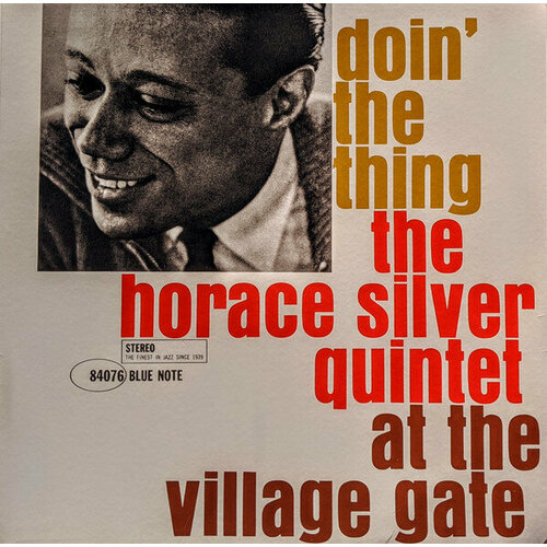 Silver Horace Виниловая пластинка Silver Horace Doin' The Thing - At The Village Gate виниловая пластинка the golden gate quartet glory hallelu