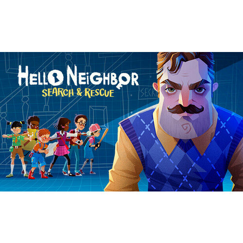 Игра Hello Neighbor VR: Search and Rescue для PC (STEAM) (электронная версия)