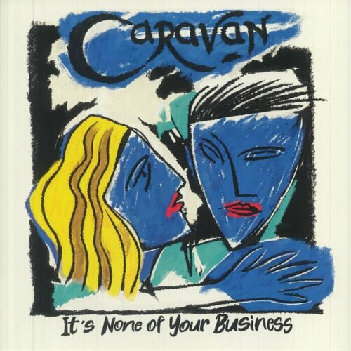 Caravan Виниловая пластинка Caravan It's None Of Your Business виниловая пластинка caravan caravan