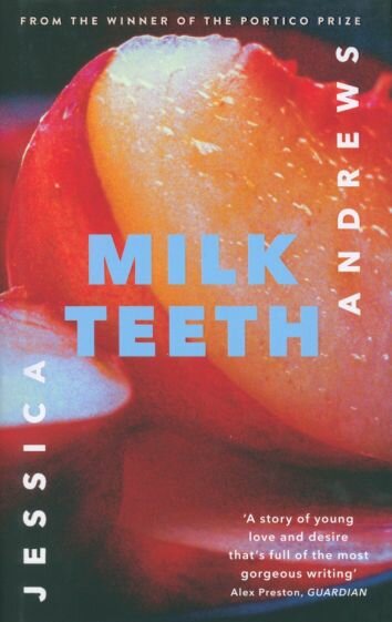 Milk Teeth (Andrews Jessica) - фото №1