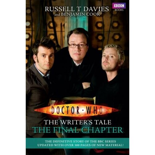 Davies, Cook - Doctor Who. The Writer's Tale. The Final Chapter