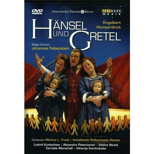 HUMPERDINCK, E: Hansel und Gretel (Anhalt Theater, 2007). 1 DVD