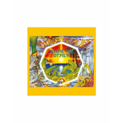 Виниловая пластинка Ozric Tentacles, Become The Other (0802644817415)