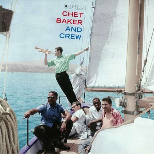 Baker Chet Виниловая пластинка Baker Chet Chet Baker & Crew