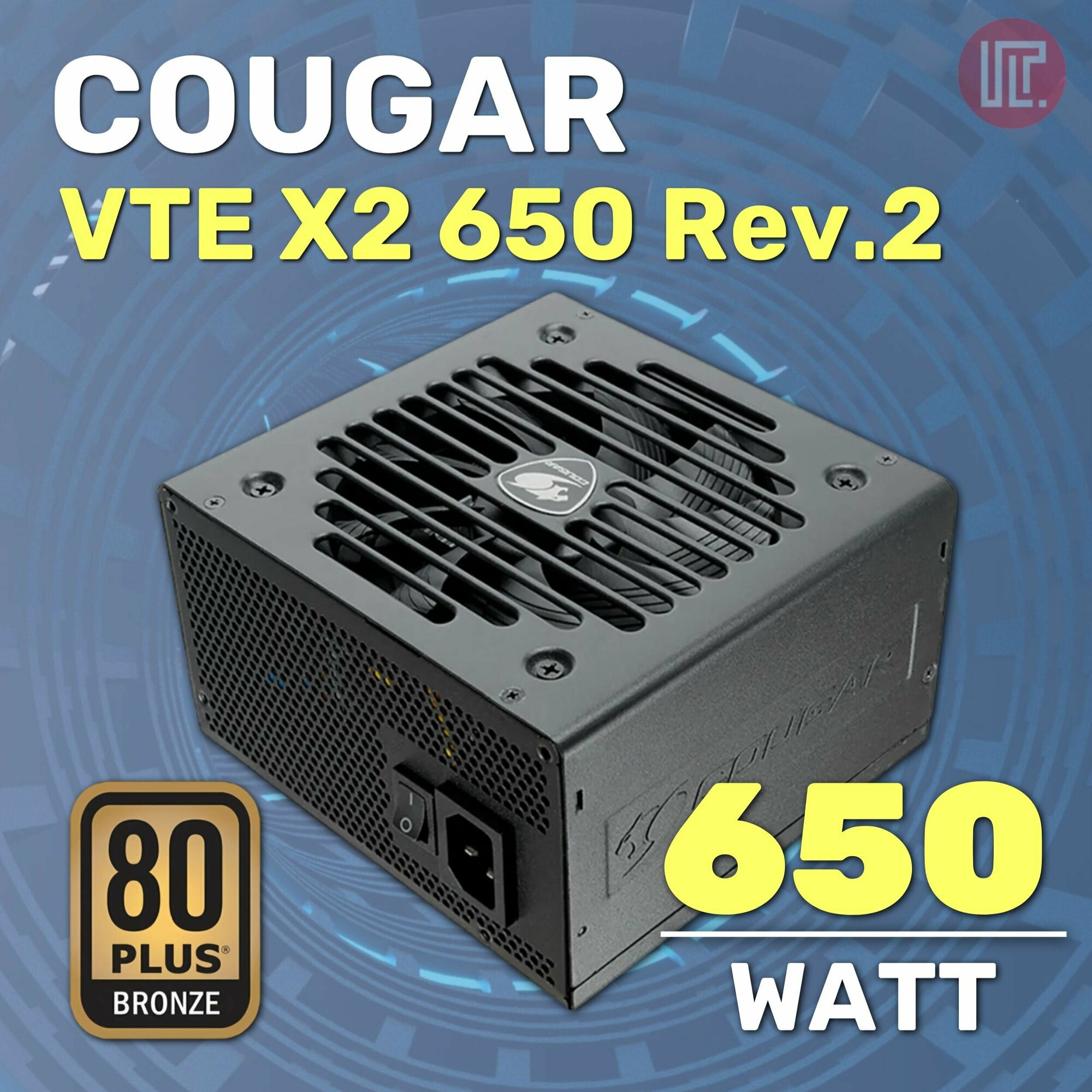 Блок питания COUGAR VTE X2 650 Rev.2 80+ BRONZE, ATX, 650W, APFC 120mm, 24+8pin, 6xSATA, 2xMolex