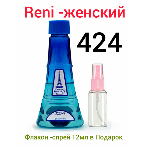 reni 424 наливная парфюмерия 100 мл RENI PARFUM 424 Наливная парфюмерия 100 мл-женский