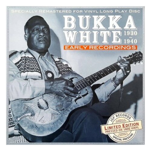 Виниловые пластинки, JSP Records, BUKKA WHITE - Early Recordings 1930-1940 (LP)