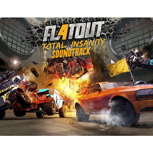 FlatOut 4: Total Insanity Soundtrack flatout 2