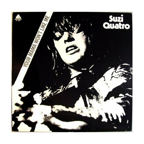 Старый винил, Arista, SUZI QUATRO - Your Mama Won't Like Me (LP , Used)