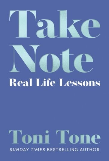 Take Note. Real Life Lessons (Tone Toni) - фото №1