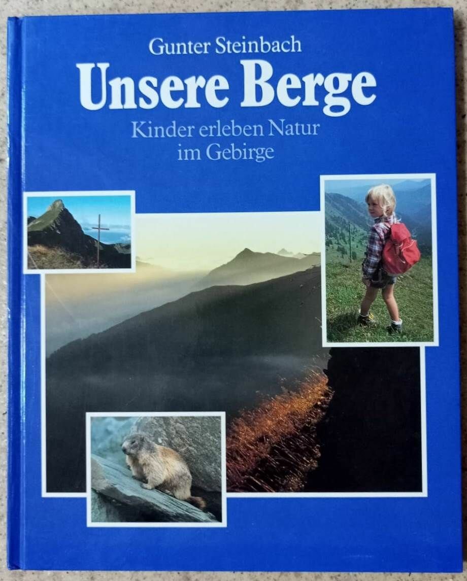 Unsere Berge. Kinder erleben Natur im Gebirge/Наши горы. Дети знакомятся с природой в горах