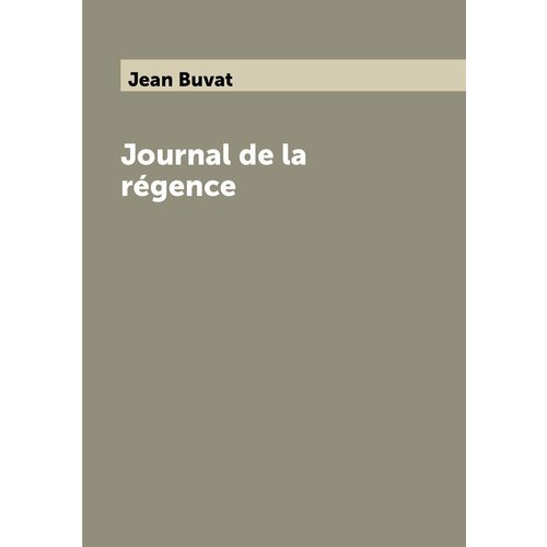 Journal de la régence