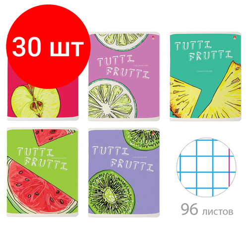 Комплект 30 шт, Тетрадь А5 96 л. альт скоба, клетка, гибридный лак, Fresh & Fruity (5 видов), 7-96-1159