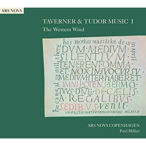 TAVERNER & TUDOR MUSIC I: The Western Wind