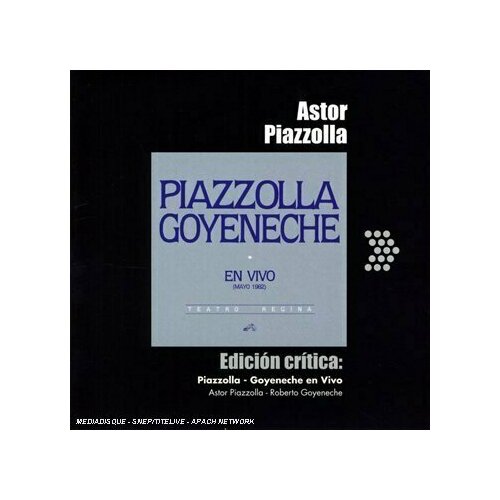 AUDIO CD Piazzolla: Piazzolla & Goyeneche en vivo - Teatro Regina. 1 CD