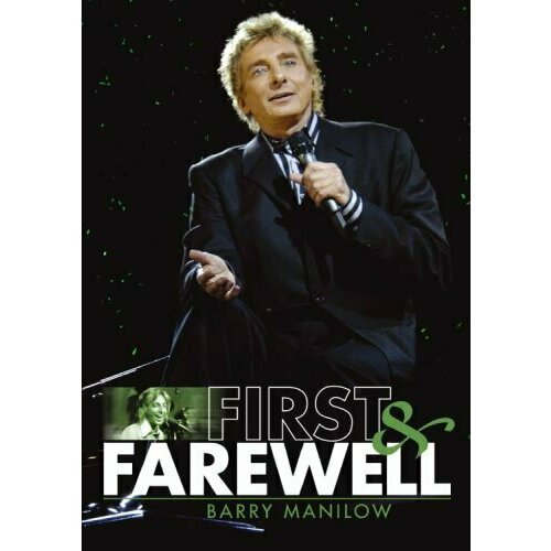 Barry Manilow: First & Farewell