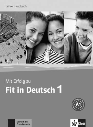 Mit Erfolg zu Fit in Deutsch 1. Lehrerhandbuch - фото №1