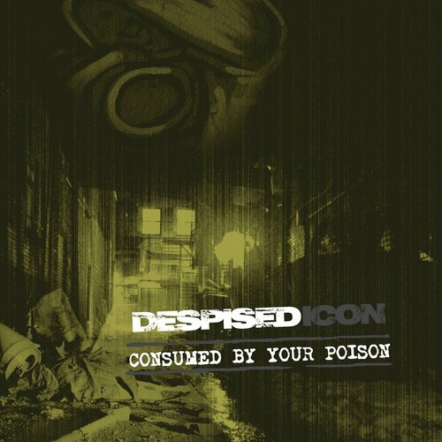 Виниловая пластинка Despised Icon / Consumed By Your Poison (LP) metallica the $5 98 e p garage days re revisited ep