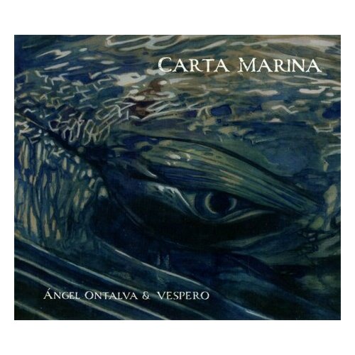 Компакт-Диски, VMS, ANGEL ONTALVA / VESPERO - Carta Marina (CD, Digisleeve)