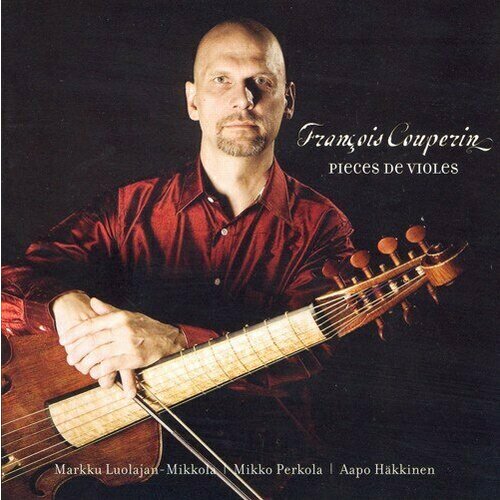 AUDIO CD COUPERIN, F: Pieces de violes avec la basse chifree / Lesgouts-reunis (Luolajan-Mikkola)