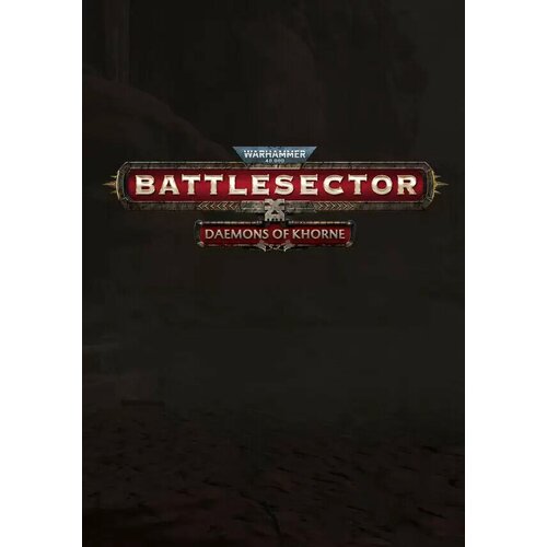 Warhammer 40,000: Battlesector - Daemons of Khorne (Steam; PC; Регион активации RU+CIS+TR+CN)
