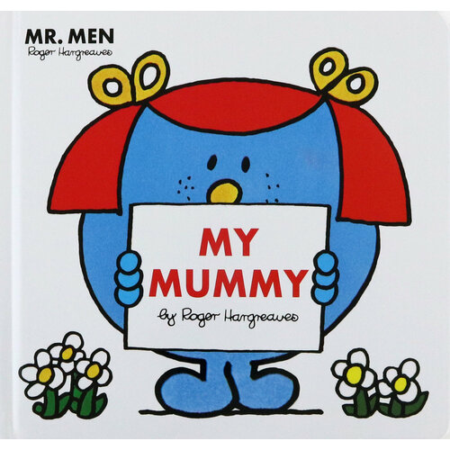 Mr. Men Little Miss. My Mummy | Hargreaves Roger