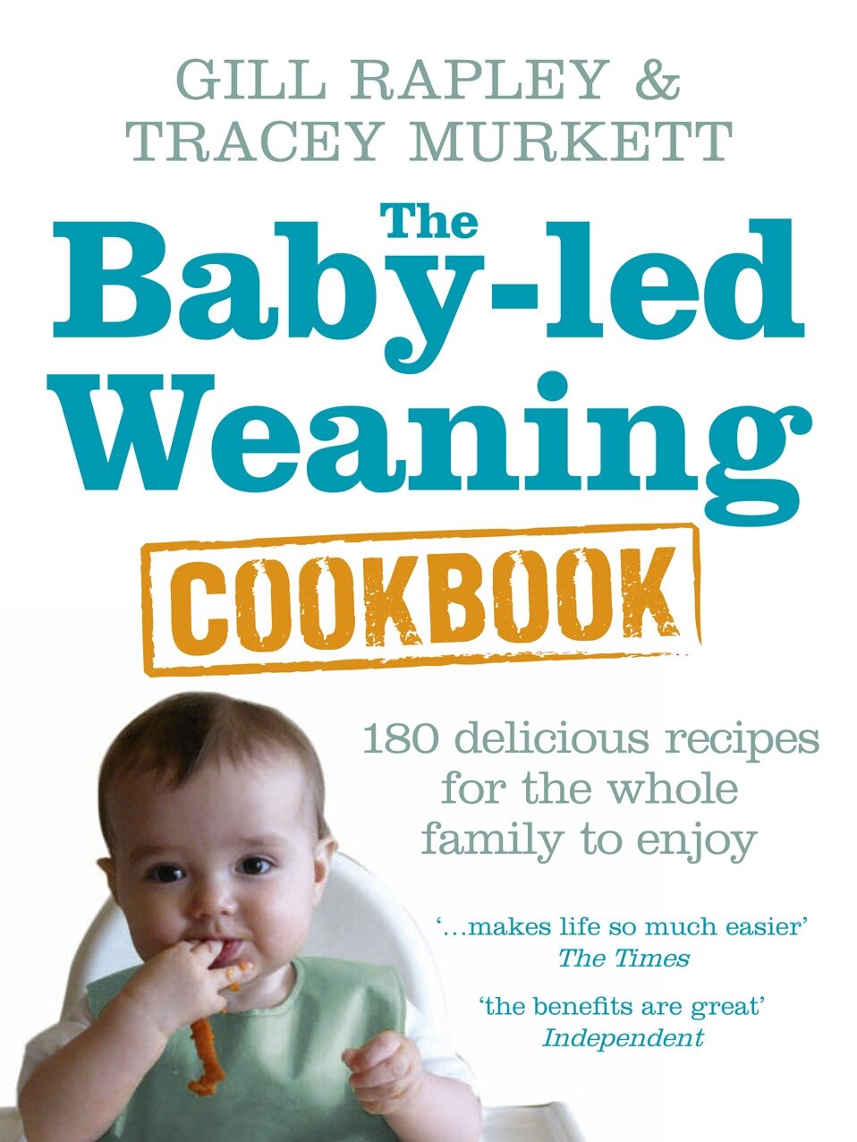 The Baby-led Weaning Cookbook | Rapley Gill