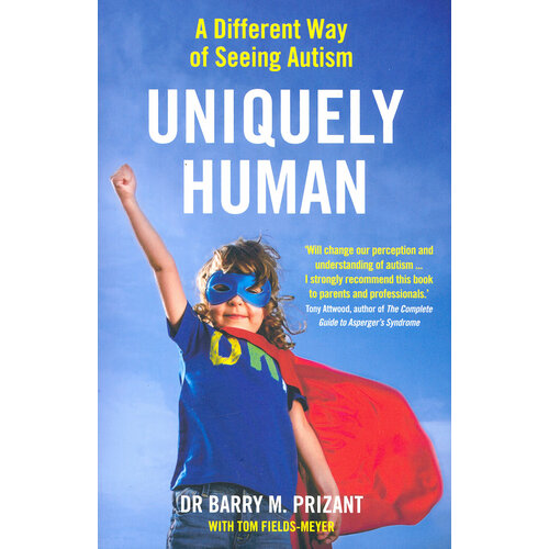 Uniquely Human. A Different Way of Seeing Autism | Prizart Barry M.