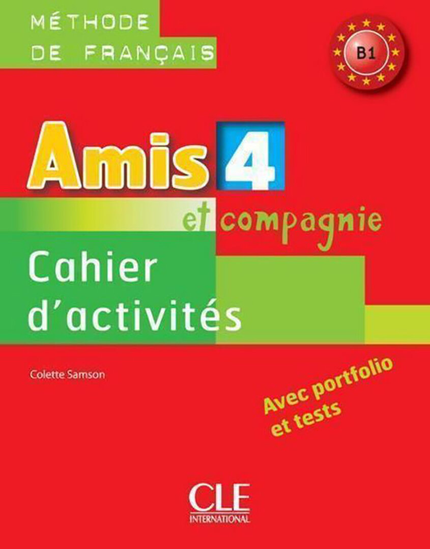 Amis et compagnie 4. Niveau B1. Cahier d'activites / Мультимедиа / Samson Colette