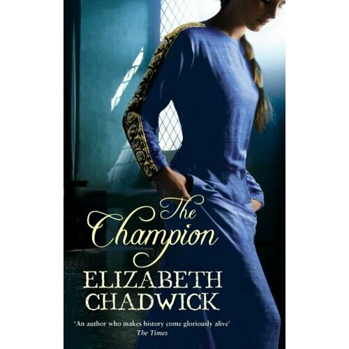 Elizabeth Chadwick - The Champion