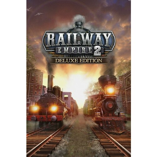 Игра Railway Empire 2 Digital Deluxe Edition — Xbox Series X|S / Xbox One — Цифровой ключ