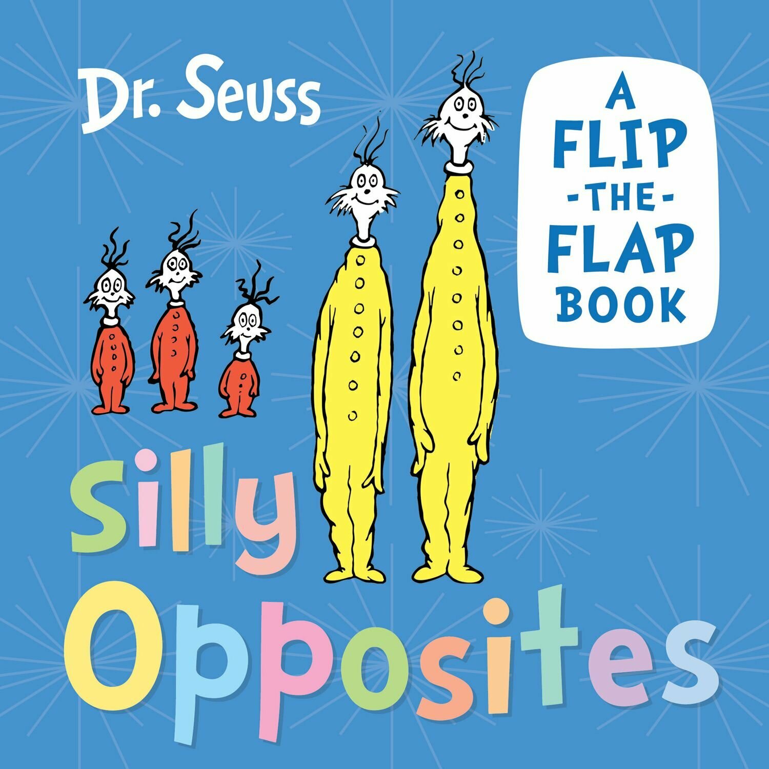 Silly Opposites. A Flip-the-Flap Book - фото №1
