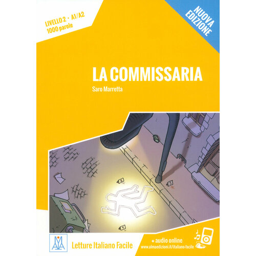 La commissaria. Livello 2. A1-A2 + audio online | Marretta Saro