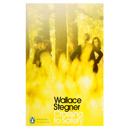 Crossing to Safety | Stegner Wallace