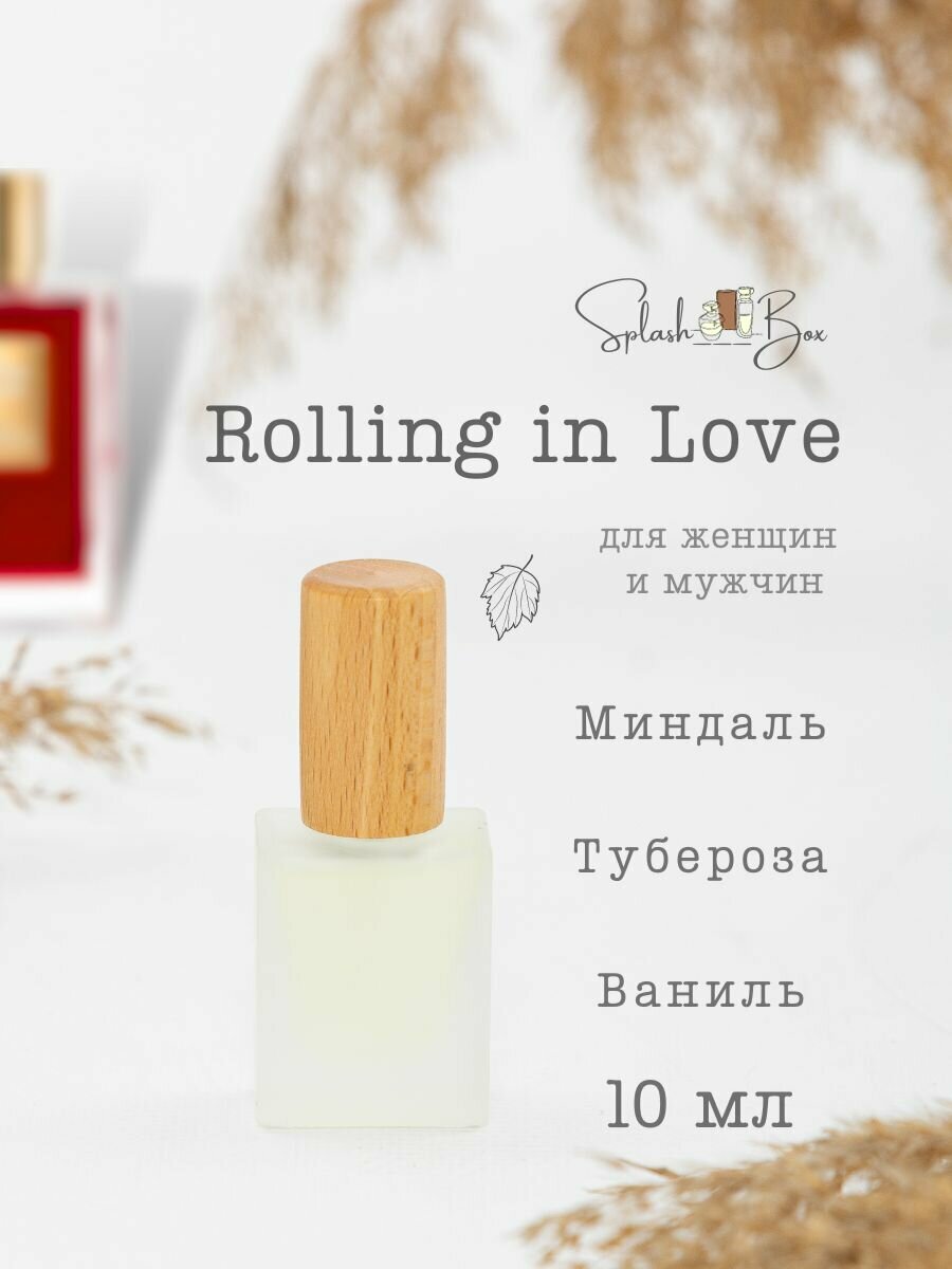 Rolling in Love духи стойкие