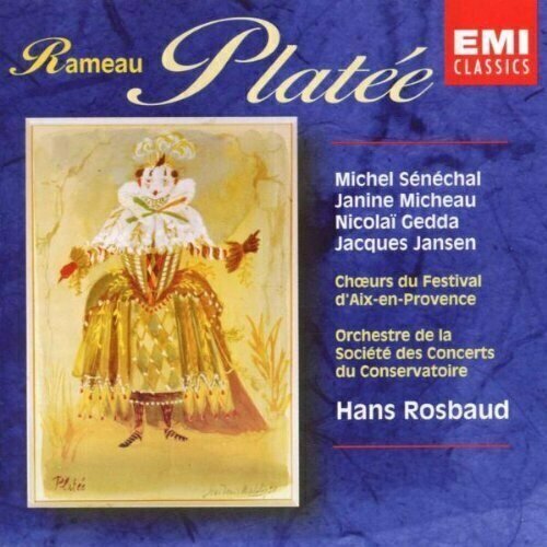 AUDIO CD Rameau: Platee. Janine Micheau, Nadine Sautereau, Michel Senechal, Nicolai Gedda and Jacques Jansen винил 12” lp janine jansen janine jansen vivaldi the four seasons lp