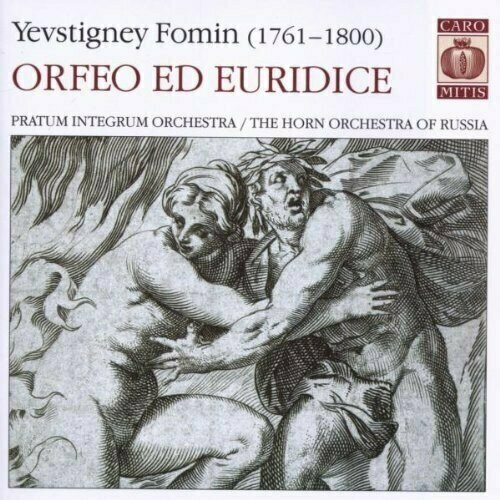 FOMIN: ORFEO ED EURIDICE. / PRATUM INTEGRUM ORCHESTRA, The Horn Orchestra of Russia