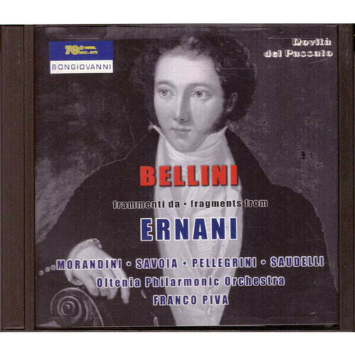 audio cd bellini vincenzo ernani fragments morandini patricia savoia rosanna pellegrini paolo saudelli patrizio piva franco 1 cd AUDIO CD BELLINI, VINCENZO - Ernani (fragments). / Morandini, Patricia, Savoia, Rosanna, Pellegrini, Paolo, Saudelli, Patrizio, Piva, Franco. 1 CD