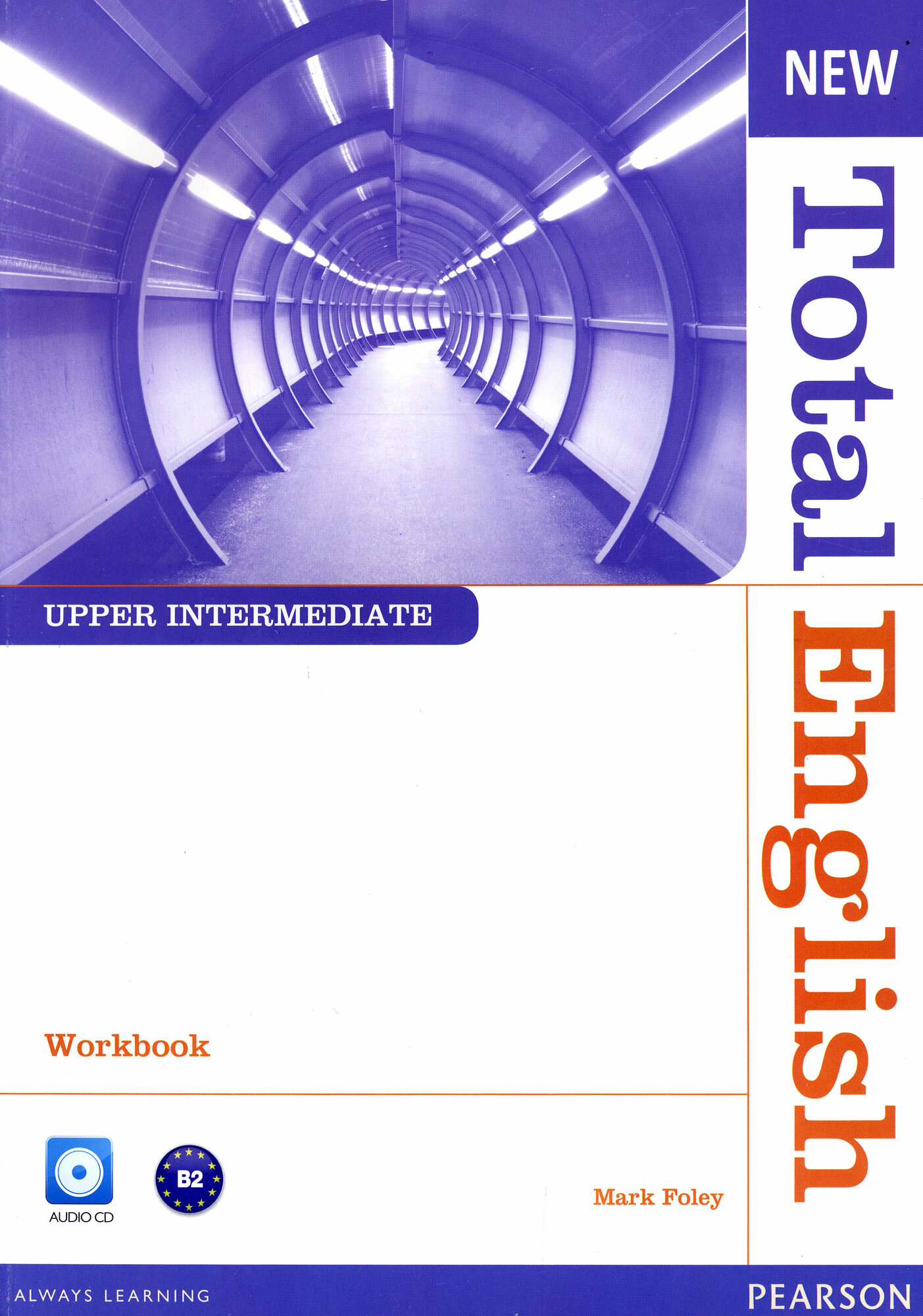 New Total English. Upper Intermediate. Workbook without Key (+CD) / Рабочая тетрадь / Foley Mark