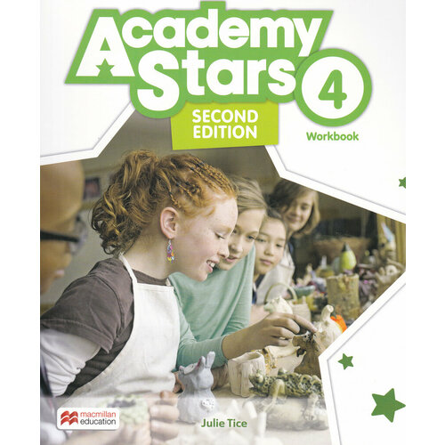 Academy Stars Second Edition Level 4 Workbook with Digital Workbook tice julie academy stars level 4 workbook with digital workbook