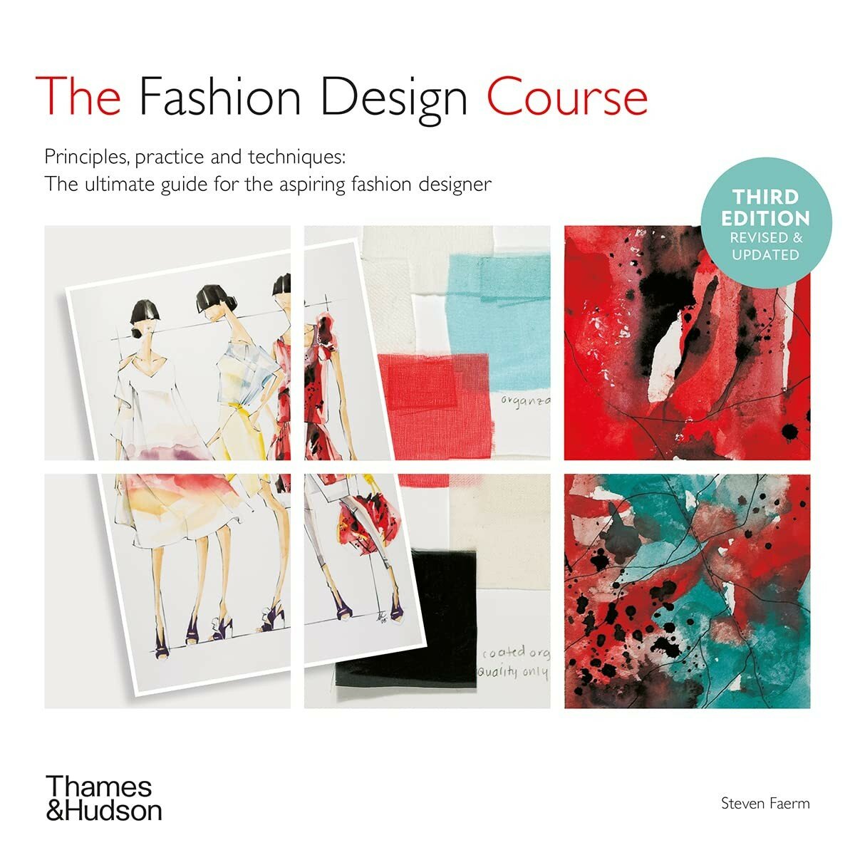 Faerm, Steven "Fashion Design Course: Principles, Practice and Techniques"